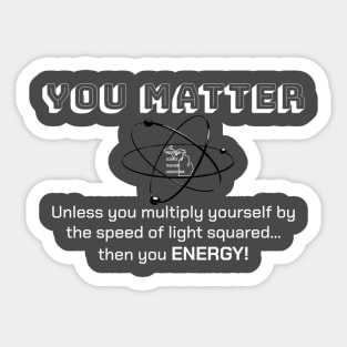 MSTA... You Matter Sticker